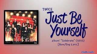 TWICE – Just be yourself [Color_Coded_Rom|Eng Lyrics]