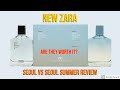 Zara Seoul vs Zara Seoul Summer EDT 🌞- Mens Fragrance Review