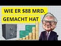 Wie Warren Buffet 88 Mrd. gemacht hat - Seine 10 Prinzipien zum Erfolg.