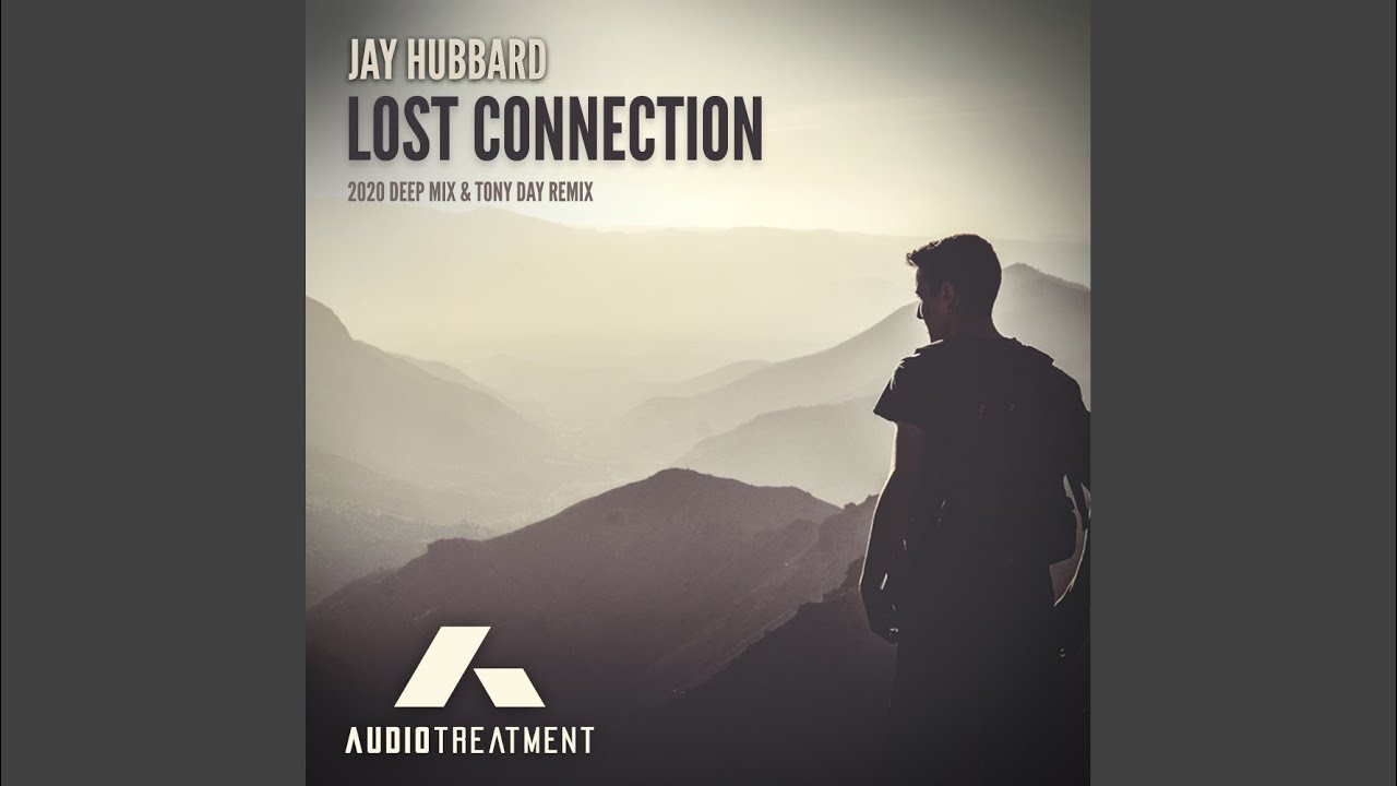 Guarda Lost Connection (Tony Day Radio Mix) su YouTube