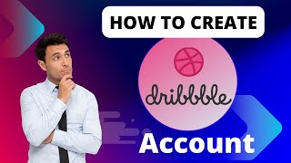 How to Create dribbble Account 2023