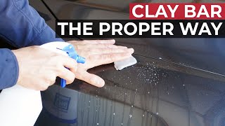 How to PROPERLY Clay Bar Your Car! Professional DIY