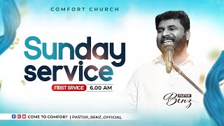 LIVE | SUNDAY 1st SERVICE | 26 MAY 2024 | PASTOR BENZ | COMFORT CHURCH