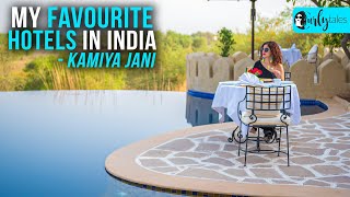 12 Best Indian Hotels I've Been To Till Date Ft. Kamiya Jani | Curly Tales