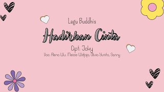 Hadirkan Cinta | Lagu Buddhis | Lirik Lagu Buddhis