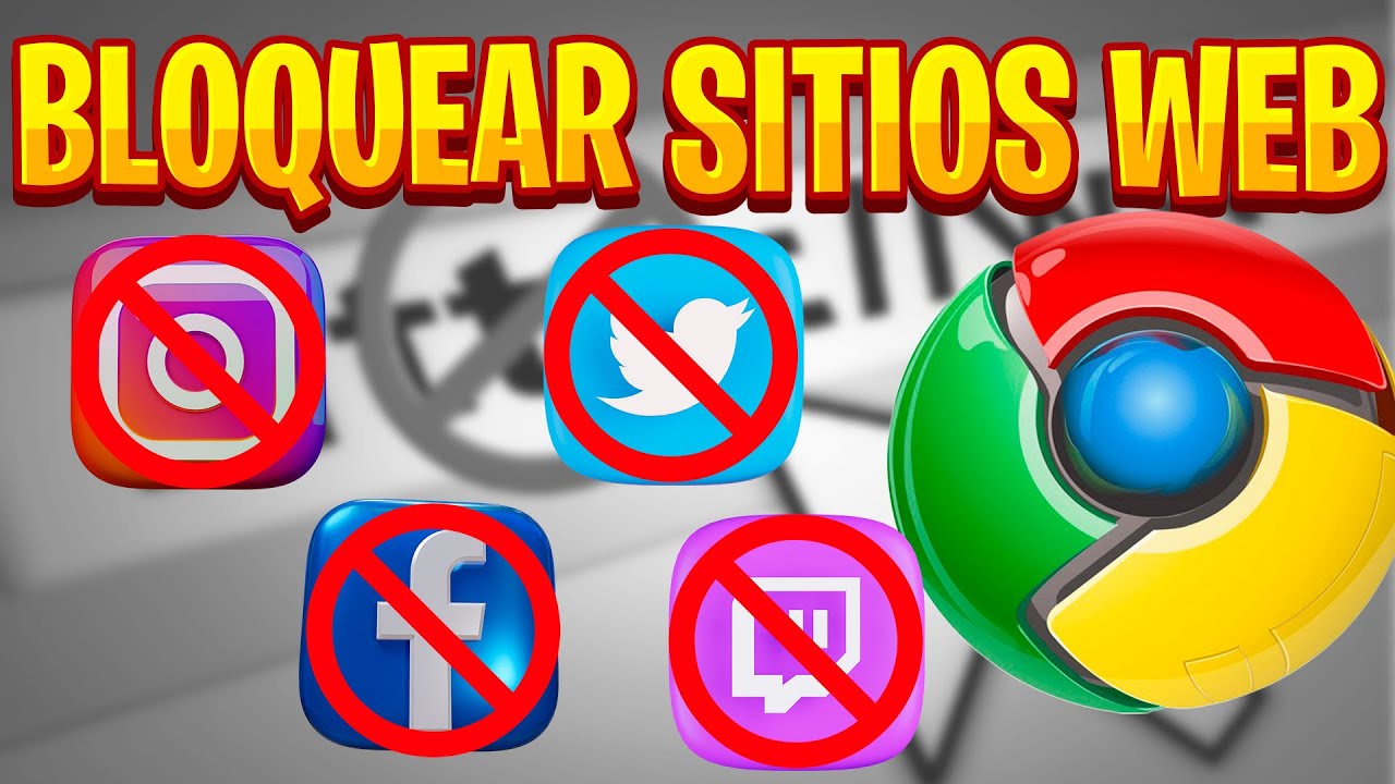 CÓMO BLOQUEAR SITIOS WEB EN GOOGLE CHROME REDES SOCIALES Y CUALQUIER PÁGINA WEB 🚫🛑 YouTube CÓMO BLOQUEAR SITIOS WEB EN GOOGLE CHROME REDES SOCIALES Y CUALQUIER PÁGINA WEB 🚫🛑 YouTube