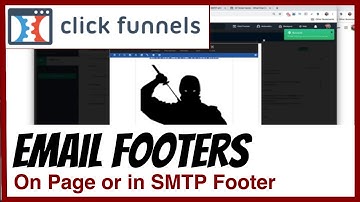 ClickFunnels 1.0 - How To Set Up Footers in Emails and SMTP