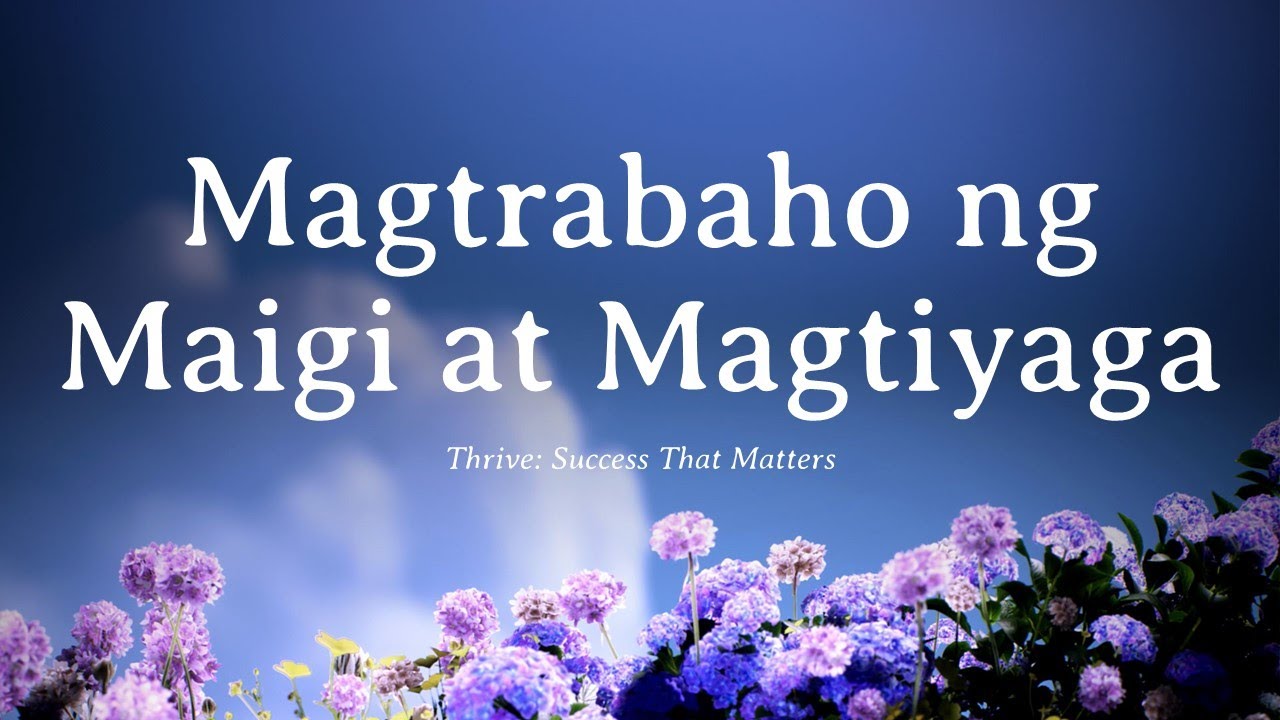 thrive-work-hard-tagalog-service-ptr-junie-josue-youtube