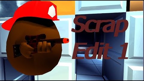 Scrap Edit #1 | Shell Shockers