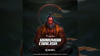 Dj Anshu - Hanuman Chalisa | Trap