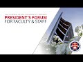 President&#39;s Forum for Faculty and Staff - October 26, 2022