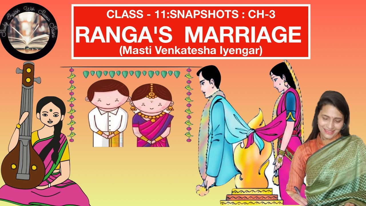 RANGA S MARRIAGE Class 11 CH 3 Book Snapshots Writer Masti ranga-s-marriage-class-11-ch-3-book-snapshots-writer-masti