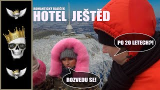 JEŠTĚD - Jak proběhne ROMANTICKÝ BALÍČEK pro dva v hotelu Ještěd? Rozvedu se po 20 letech...| 4K |