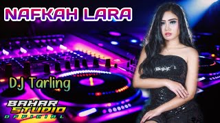 NAFKAH LARA - ANIK ARNIKA // DJ TARLING REMIX