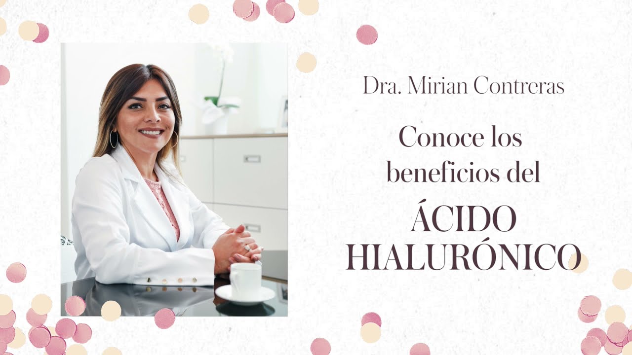 Ácido Hialurónico y sus beneficios en la salud femenina