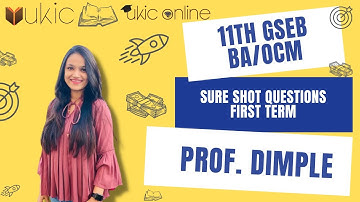 11th GSEB BA/OCM Ch 1 to 6 IMP Question | Class 11 | Session 2023-24 | UKIC | Prof. Dimple Kachchhy