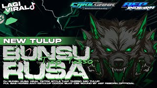 DJ BUNSU RUSA VIRAL TIKTOK STYLE TJAP TASSO FULL BASS HOREG