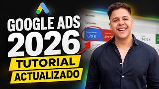 Google Ads Tutorial 2026 - Updated! Step by Step