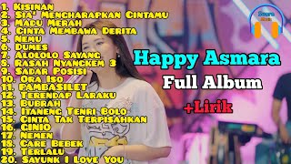 Happy Asmara Full Album Terbaru | Kisinan | Sia-sia Mengharapkan Cintamu | Madu Merah |  Lirik