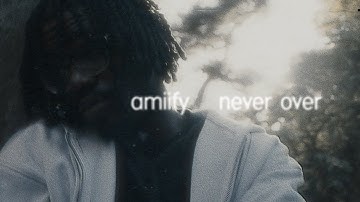 AmiiFy - Never Over [Official Music Video]
