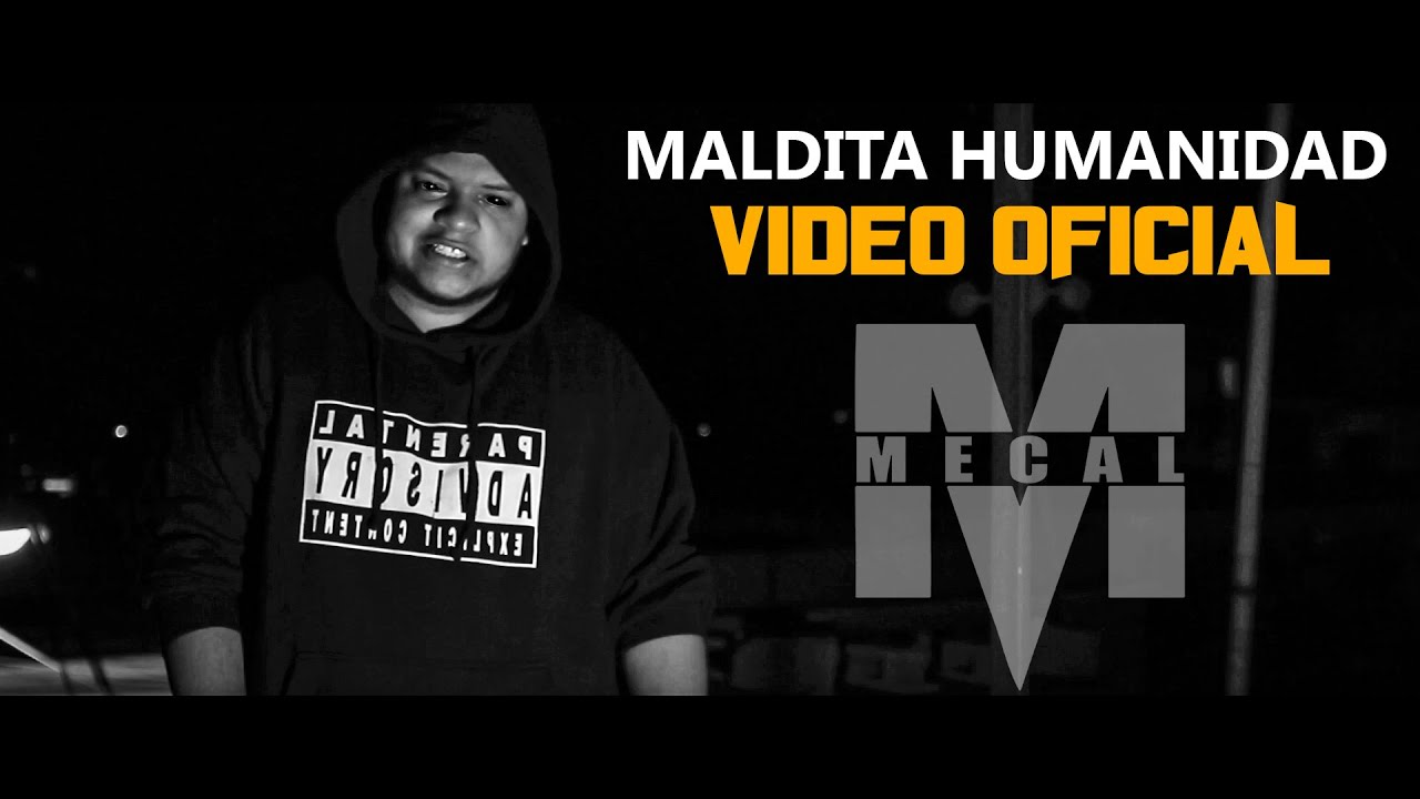 MECAL - Maldita Humanidad