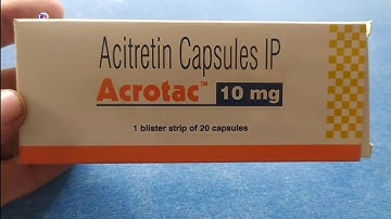 Acrotac 10mg Capsule | Acitretin 10mg Capsules | Acrotac 10mg Capsules Uses benefits review in Hindi