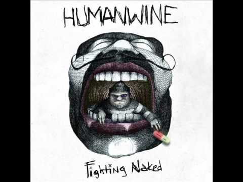 Humanwine — Humanwine - Big Brother