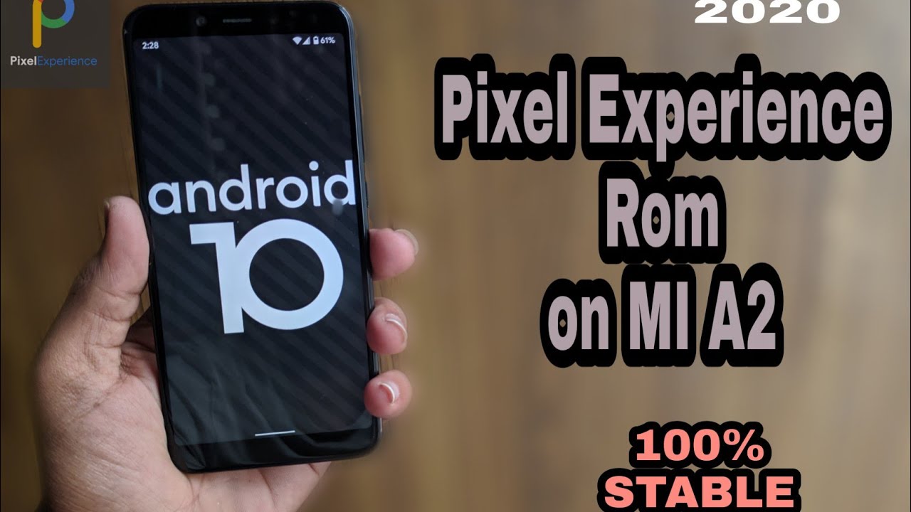 How to get Android 10 on MI A2 Pixel experience rom 100% stable - YouTube