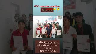 GTC computer computer coaching center 😇 🤔 🙄
