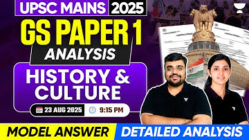 UPSC Mains 2025 GS Paper 1 History Questions | Detailed Analysis & Review