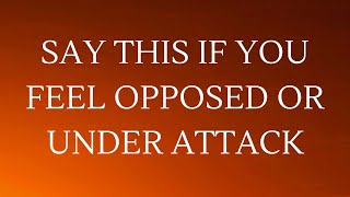 If You’re Under Attack, Say This Immediately (Don’t Delay)