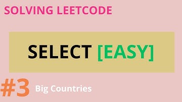 Leetcode SQL 3 [SELECT]  - Big Countries (EASY)