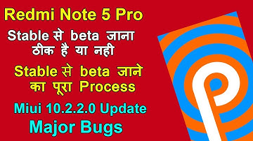 Redmi Note 5 Pro MIUI 10.2.2.0 stable to MIUI 9.3.28 Pie Update Full Method || Miui 10.2.2.0 Bugs