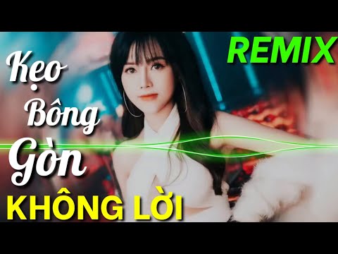 NONSTOP NHẠC TRẺ KHÔNG LỜI REMIX 2020 2021  - LIÊN KHÚC NHẠC  KHÔNG LỜI REMIX - Organ KHÔNG LỜI