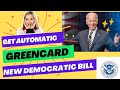 US Immigration New Bill: Get Automatic Green Card - 7 Years Rule for Immigrants | US Updates