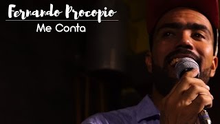 Video thumbnail of "Me conta   Fernando Procópio"