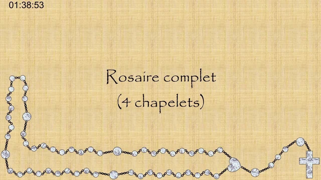 Rosaire complet - 4 chapelets (Heure de Montreal)
