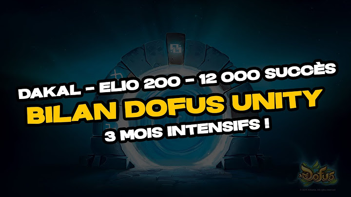 BILAN 3 MOIS DOFUS UNITY - Elio 200 / 12000 Succès / Six sur Six Soon?