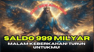 999 MILYAR! Malam Keajaiban! Hanya Jiwa Terpilih yang Menerimanya!