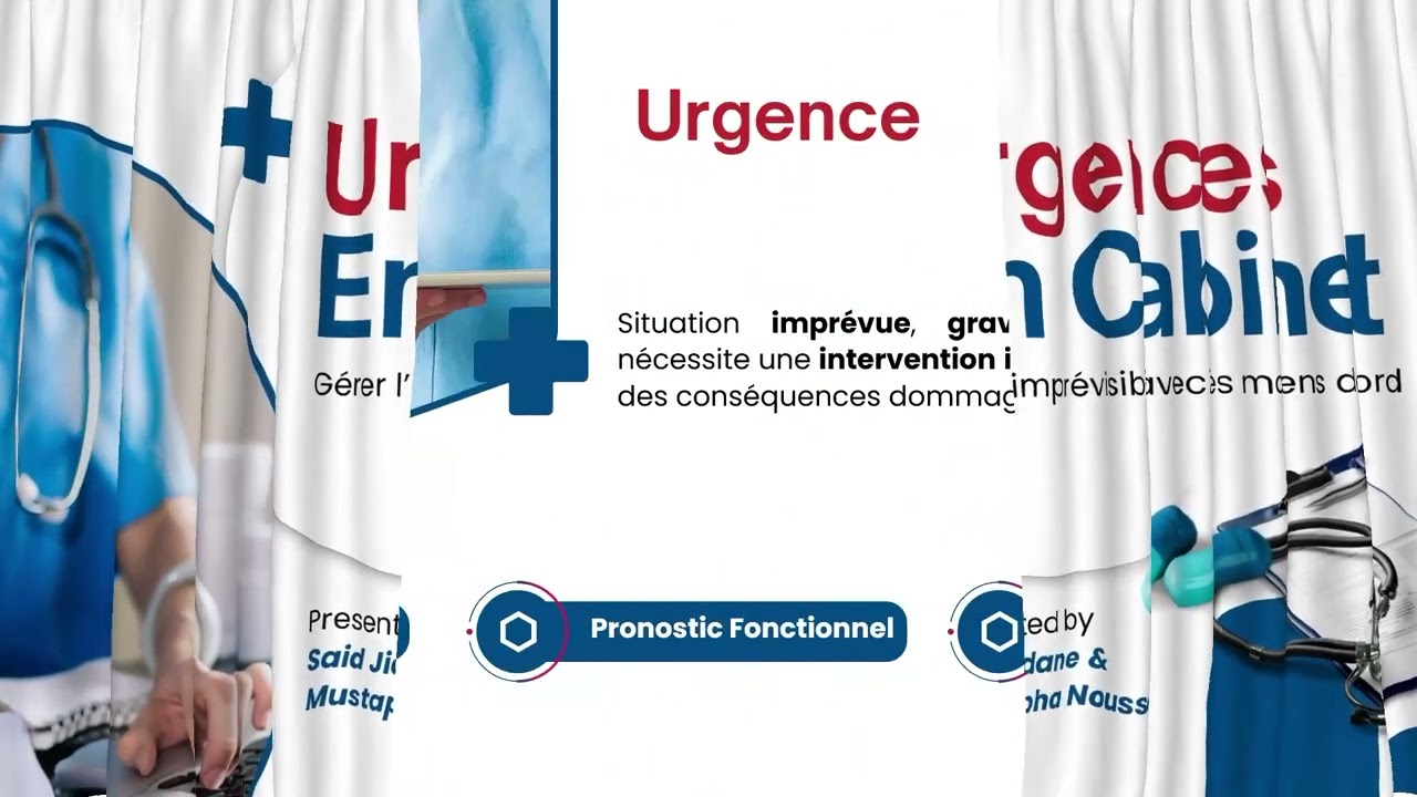 Urgences au cabinet médical   Gérer l’imprévisible avec les moyens de bord Pr Said Jidane et Pr Must