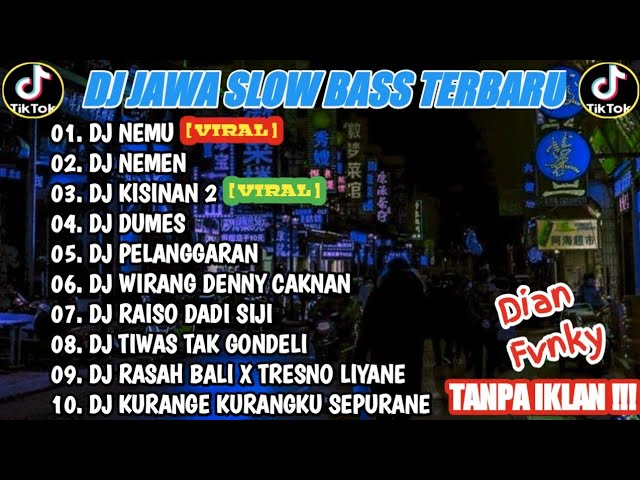 DJ JAWA FULL ALBUM VIRAL TIKTOK TERBARU 2023 || DJ NEMU X DJ NEMEN X DJ KISINAN 2 ( TANPA IKLAN ) class=