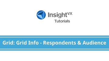 Insight VX Tutorials: iTab - Grid Info (Respondent & Audience)