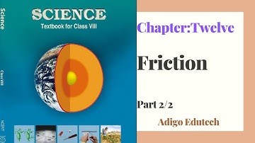 Class 8 Science Chapter 12 friction (Part 2/2) | CBSE | NCERT