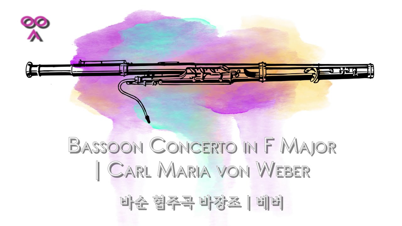 Bassoon Concerto in F Major Carl Maria von er 바순 협주곡 바장조 베버
