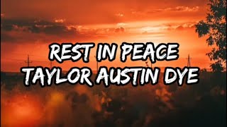 Taylor Austin Dye - Rest In Peace (Lyrics)