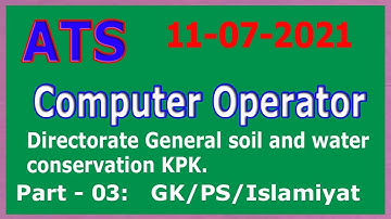 Computer Operator 11-07-2021 by ATS : Directorate general soil and water conservation KPK. Part - 03
