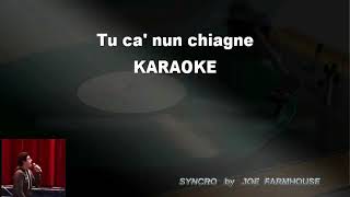 Video thumbnail of "Tu ca' nun  chiagne     Tommy D'Angelo    (  Base karaoke )"