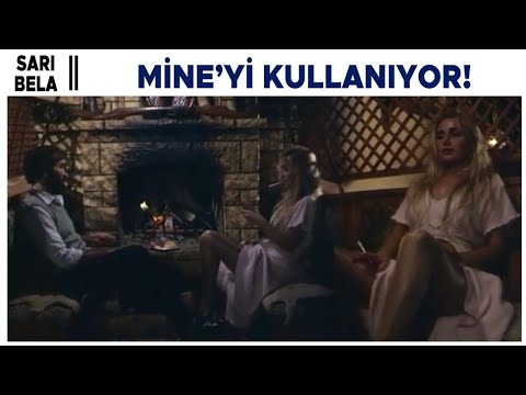 Sarı Bela Türk Filmi | Faruk Mine'yi Kullanıyor!