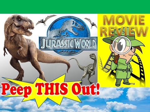 Jurassic World Review! Peep THIS Out!