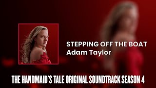 Video thumbnail of "Stepping off the Boat | The Handmaid's Tale S04 Original Soundtrack by Adam Taylor"